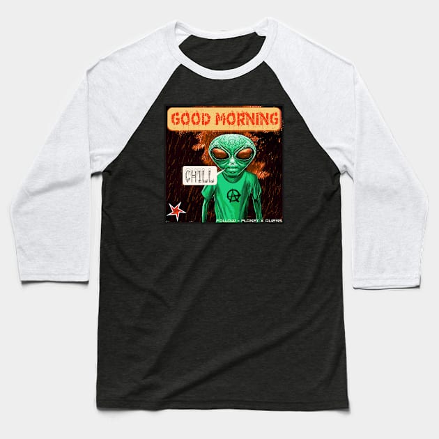 Funny Alien Chill Out Sci Fi Meme Baseball T-Shirt by PlanetMonkey